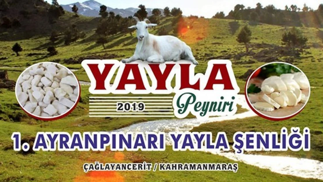 Çağlayancerit, Ayranpınar 1. Yayla Şenliğine hazırlanıyor!