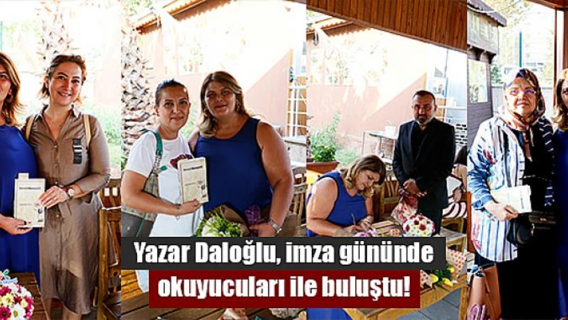 Yazar Daloğlu, imza gününde okuyucuları ile buluştu!