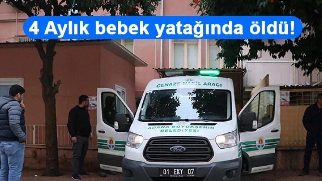 4 Aylık bebek yatağında öldü!