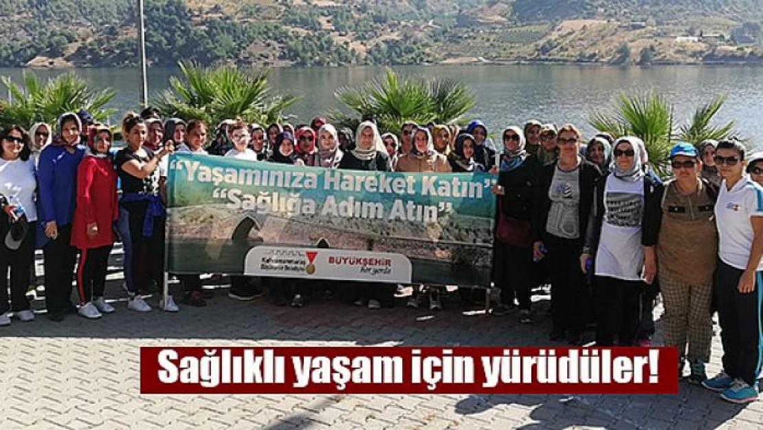 Sağlıklı yaşam için yürüdüler!