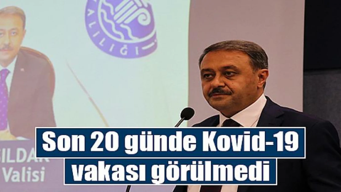 Son 20 günde Kovid-19 vakası görülmedi