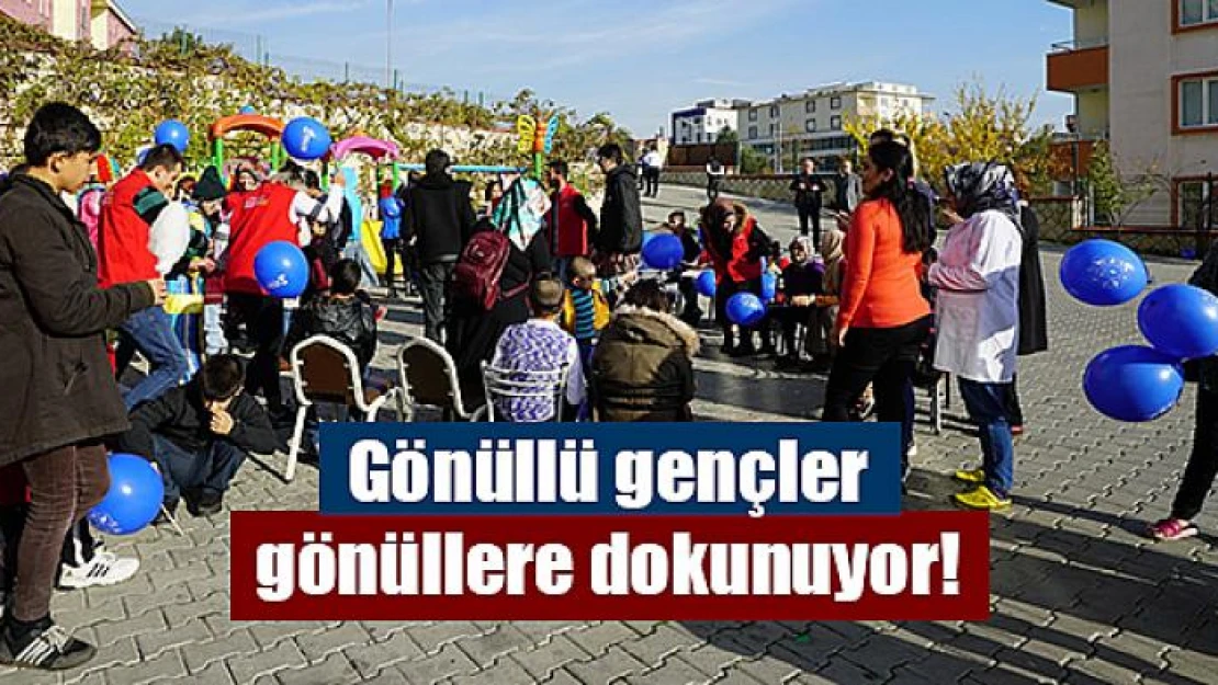 Gönüllü gençler gönüllere dokunuyor!