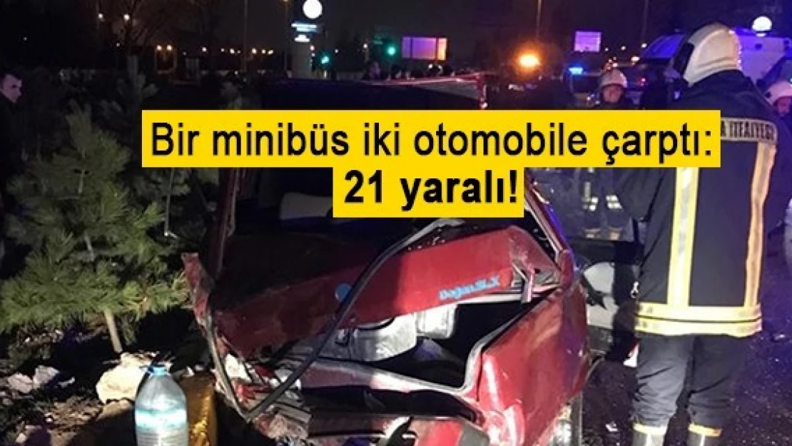 Bir minibüs iki otomobile çarptı: 21 yaralı!