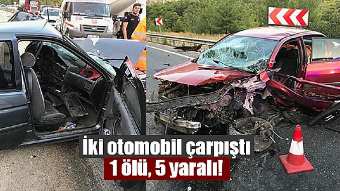 İki otomobil çarpıştı: 1 ölü, 5 yaralı!