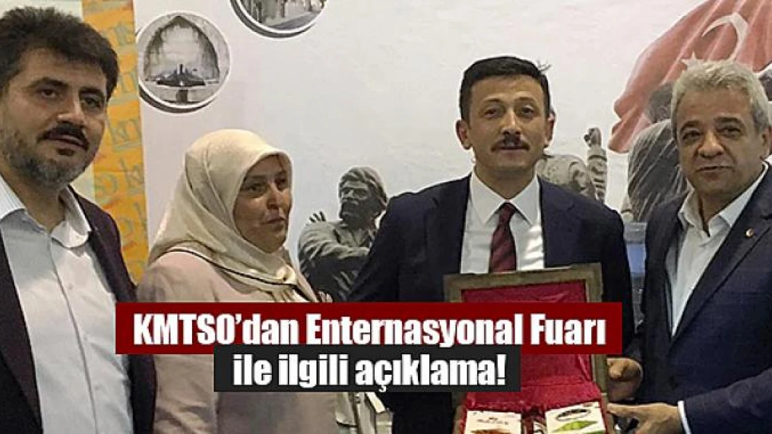 KMTSO'dan Enternasyonal Fuarı ile ilgili açıklama!