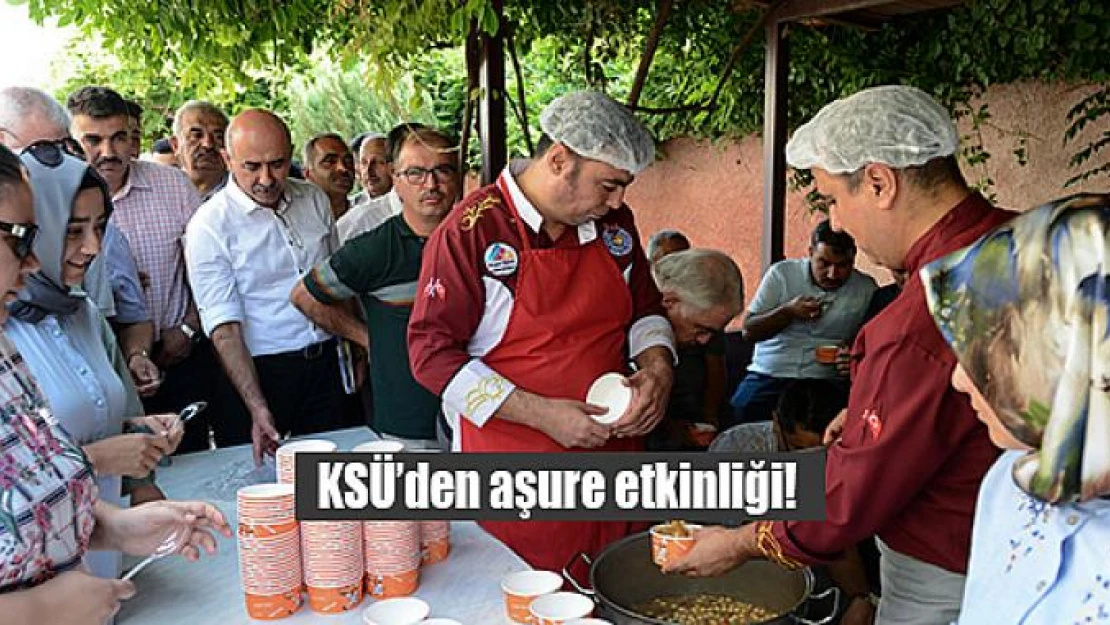 KSÜ'den aşure etkinliği!