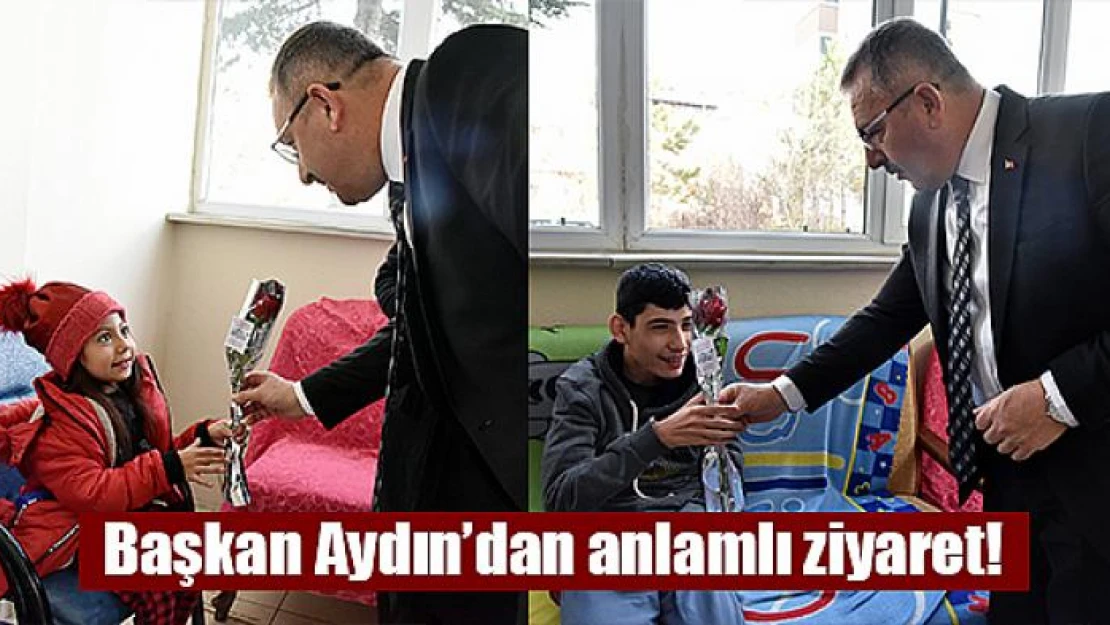 Başkan Aydın'dan anlamlı ziyaret!