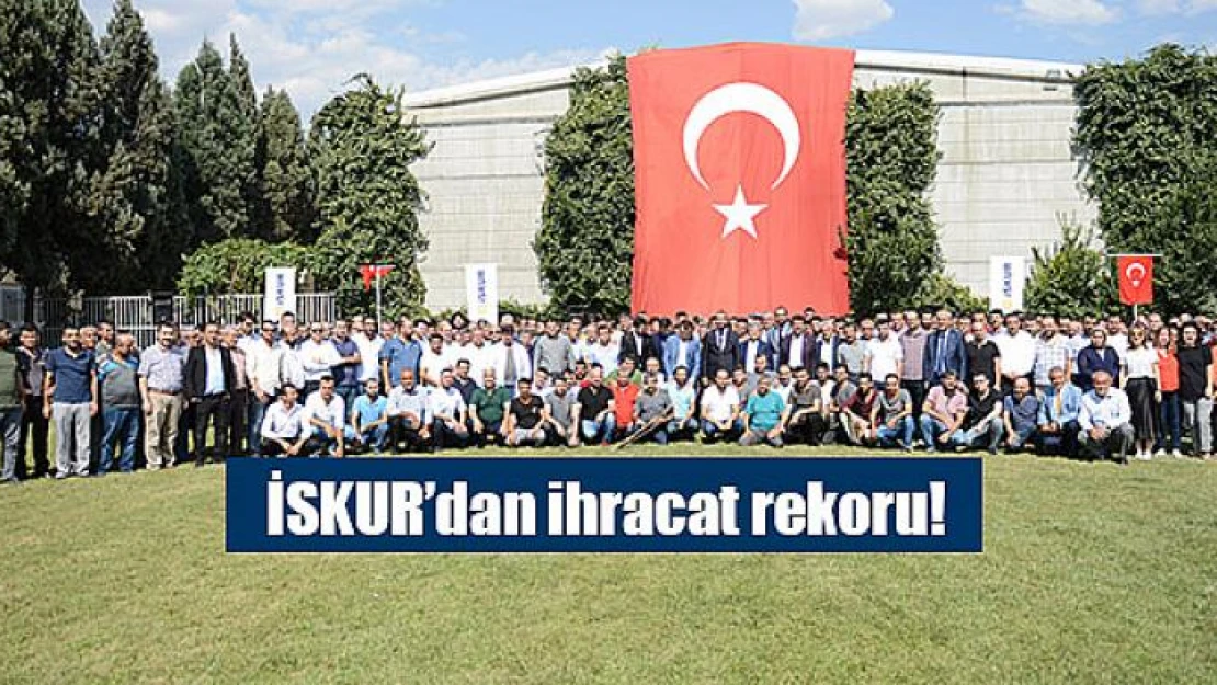 İSKUR'dan ihracat rekoru!