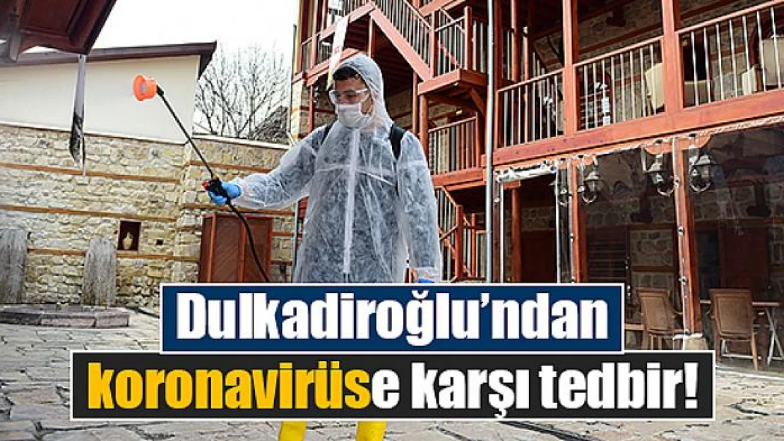 Dulkadiroğlu'ndan koronavirüse karşı tedbir!