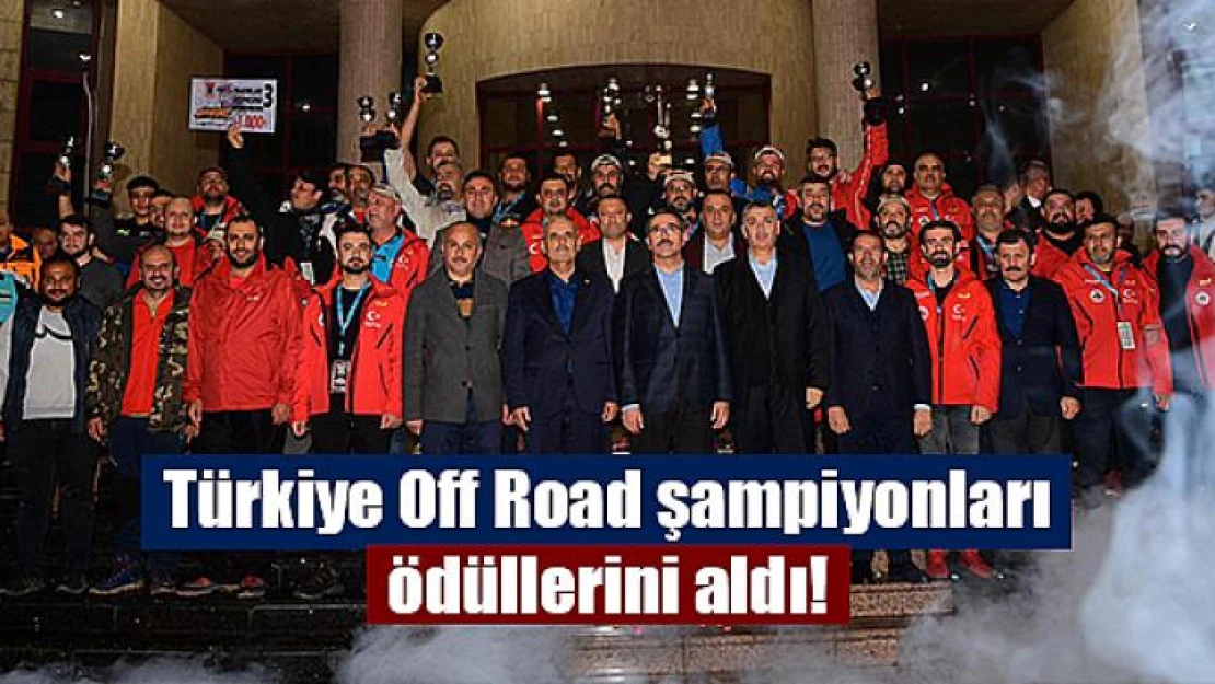 Türkiye Off Road şampiyonları ödüllerini aldı!