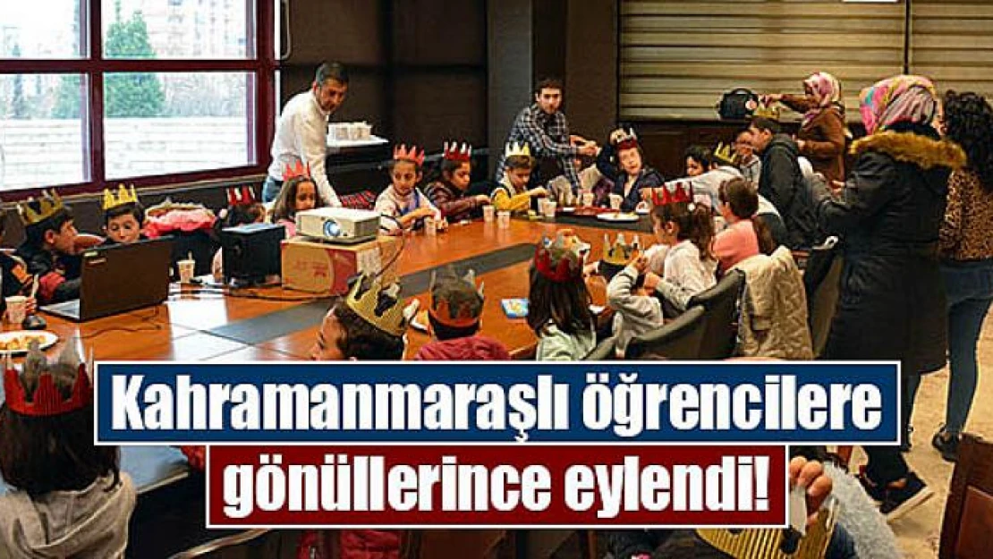 Kahramanmaraşlı öğrencilere gönüllerince eylendi!