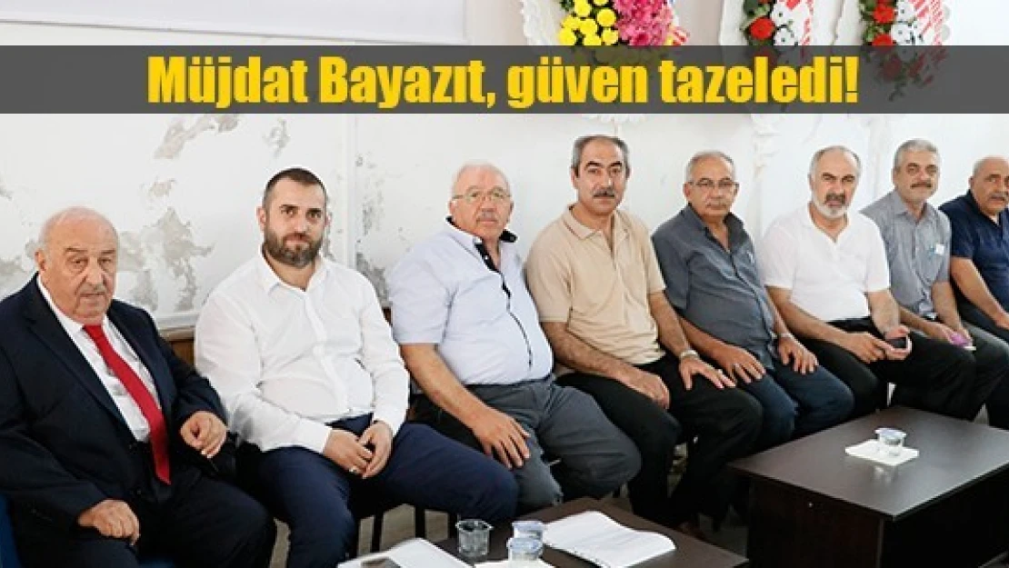 Müjdat Bayazıt, güven tazeledi