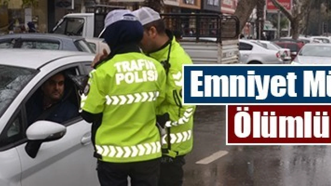 Emniyet Müdürlüğü açıkladı: Ölümlü kazalar azaldı!