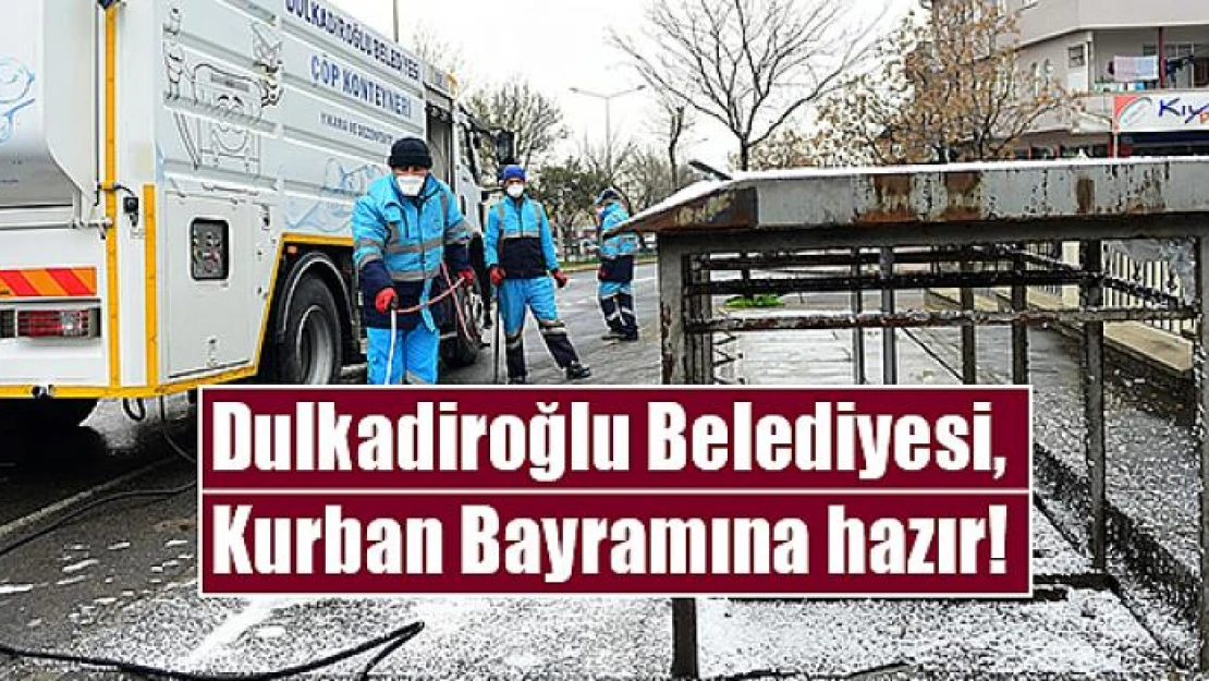 Dulkadiroğlu Belediyesi, Kurban Bayramına hazır