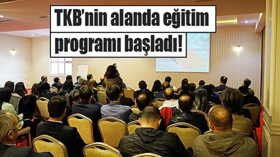 TKB'nin alanda eğitim programı başladı!