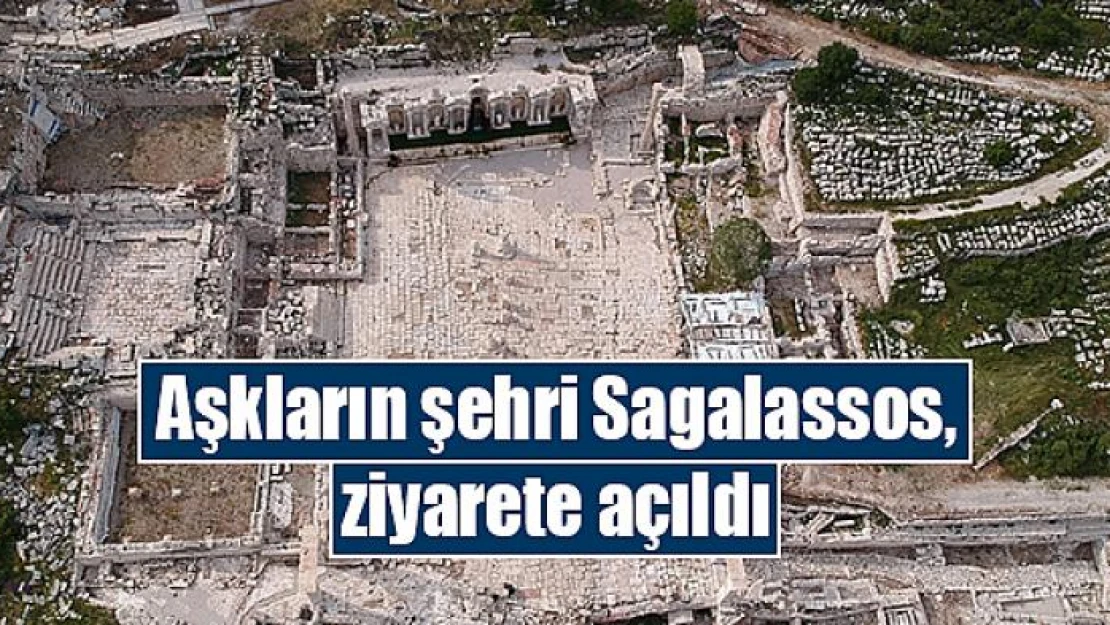 Aşkların şehri Sagalassos, ziyarete açıldı