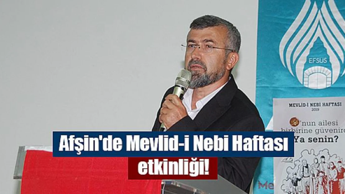 Afşin'de Mevlid-i Nebi Haftası etkinliği!