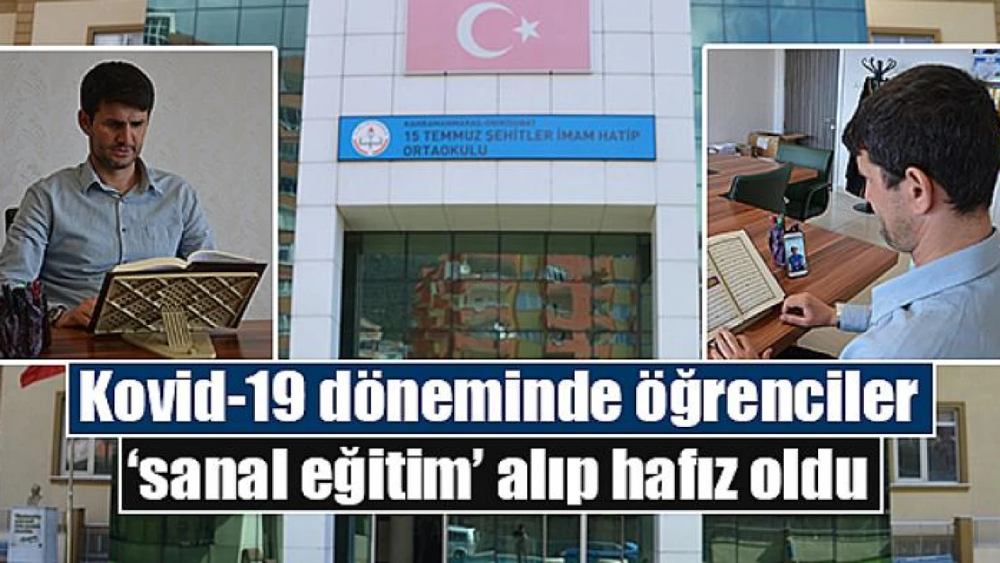 Kovid-19 döneminde öğrenciler 'sanal eğitim' alıp hafız oldu