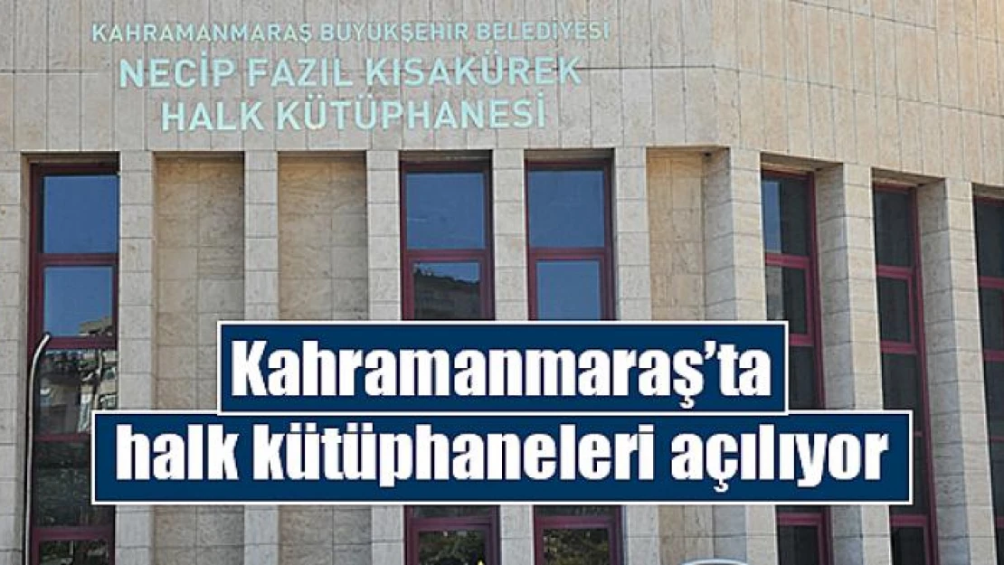 Kahramanmaraş'ta halk kütüphaneleri açılıyor