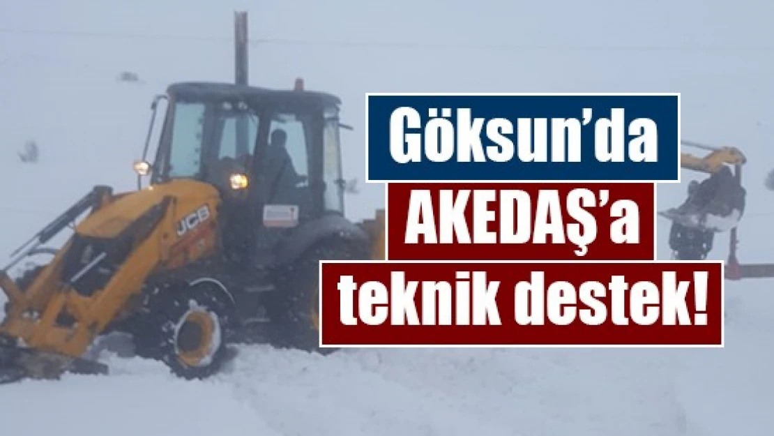 Göksun'da AKEDAŞ'a teknik destek!