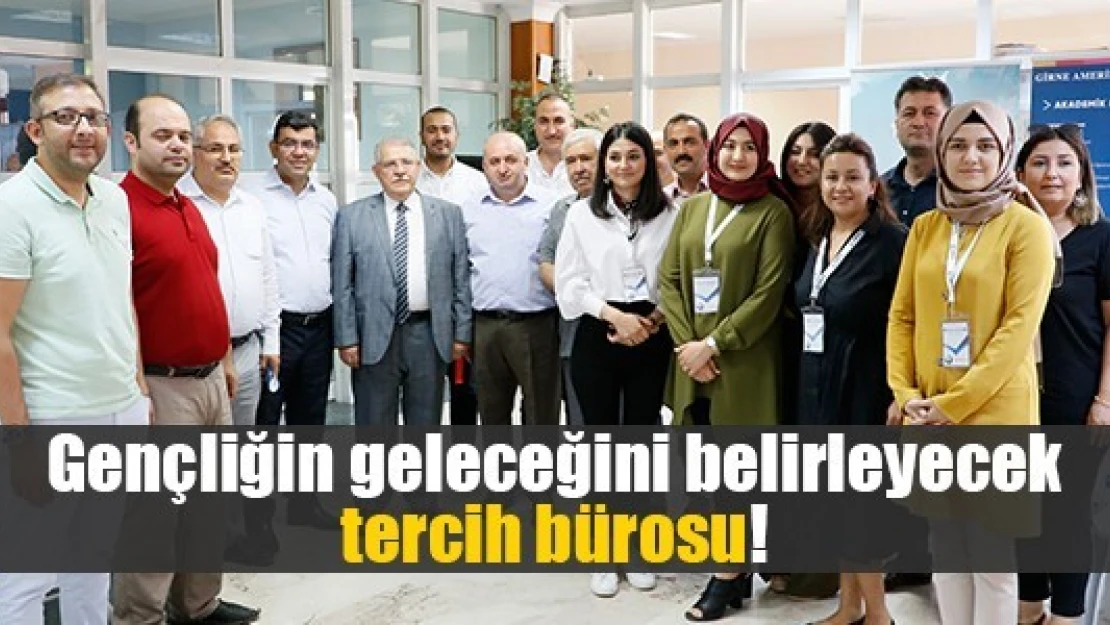 Gençliğin geleceğini belirleyecek tercih bürosu!