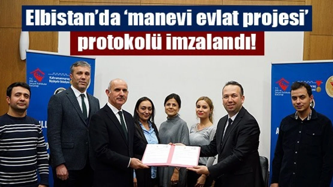 Elbistan'da 'manevi evlat projesi' protokolü imzalandı!