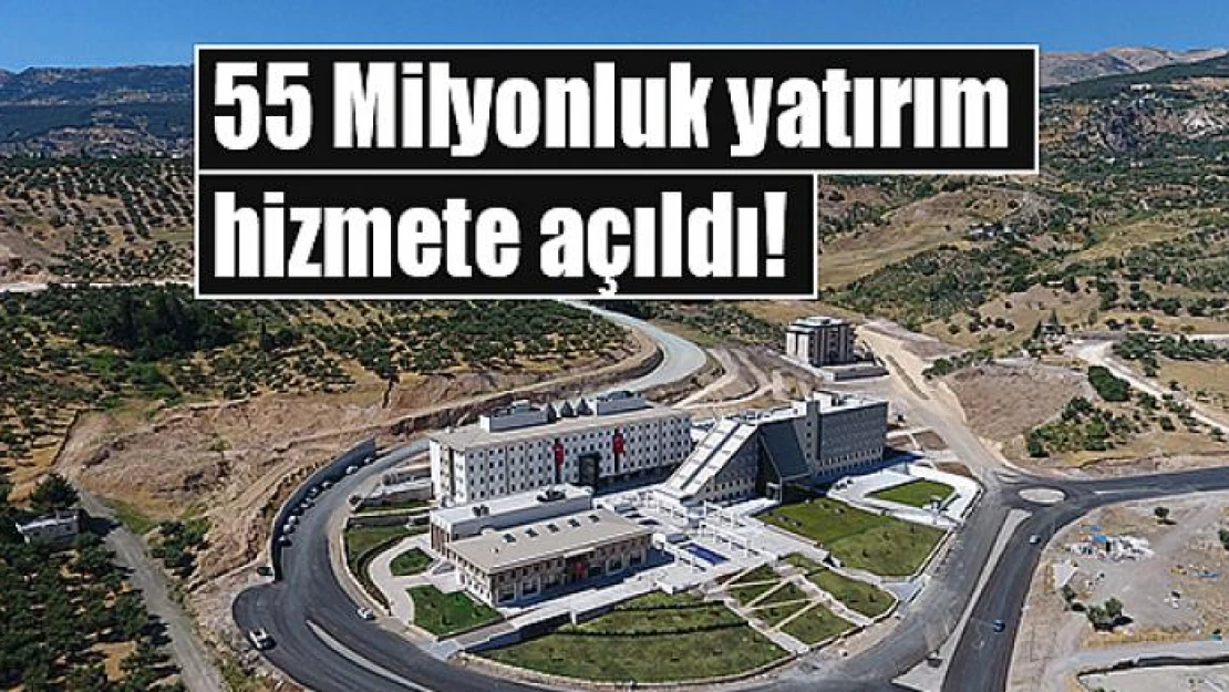 55 Milyonluk yatırım hizmete açıldı