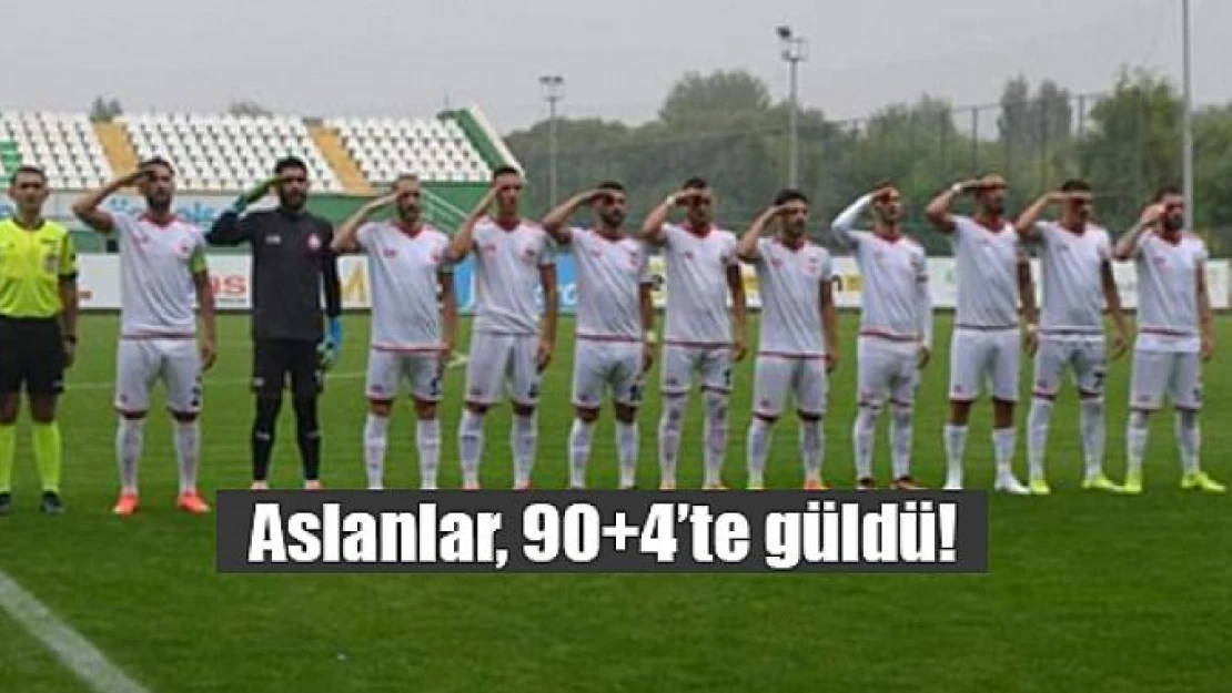 Aslanlar, 90+4'te güldü!