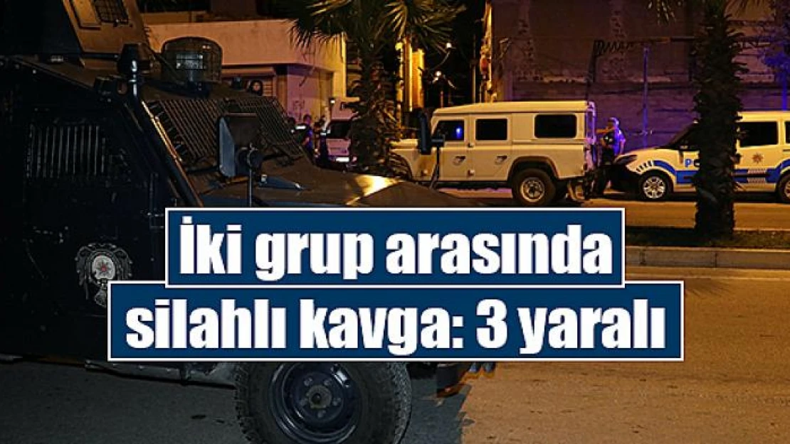 İki grup arasında silahlı kavga: 3 yaralı