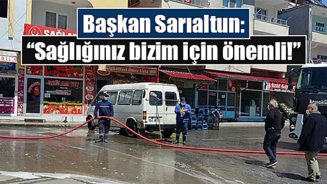 Başkan Sarıaltun: 'Sağlığınız bizim için önemli!'