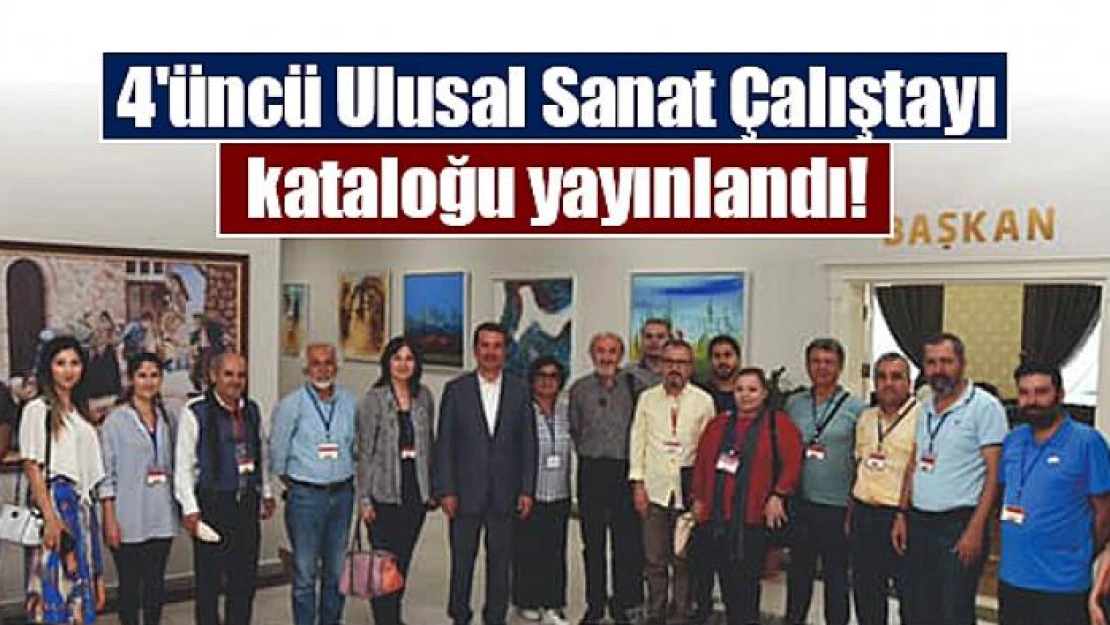 4'üncü Ulusal Sanat Çalıştayı kataloğu yayınlandı!