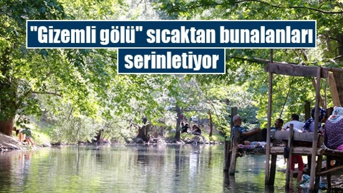 'Gizemli gölü' sıcaktan bunalanları serinletiyor