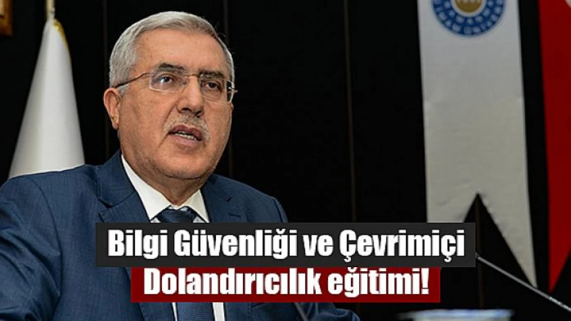 Bilgi Güvenliği ve Çevrimiçi Dolandırıcılık eğitimi!