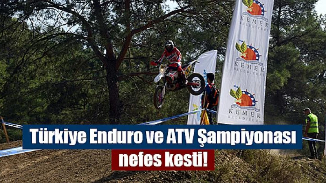 Türkiye Enduro ve ATV Şampiyonası nefes kesti!