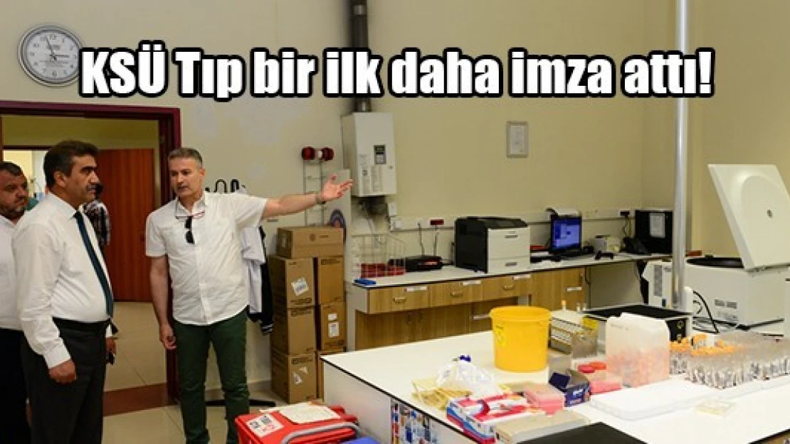 KSÜ Tıp bir ilk daha imza attı!