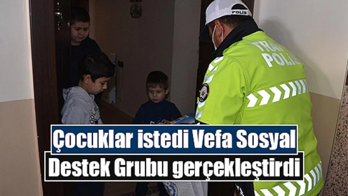 Çocuklar istedi Vefa Sosyal Destek Grubu gerçekleştirdi