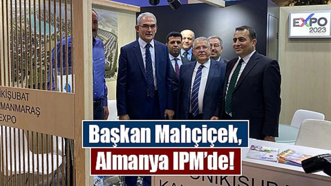 Başkan Mahçiçek, Almanya IPM'de!