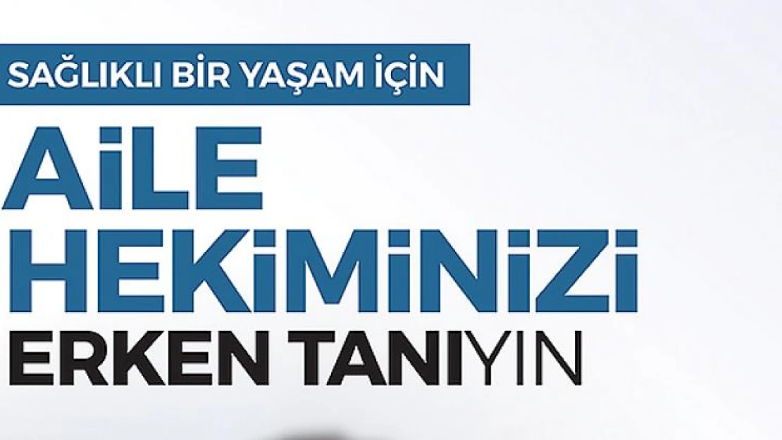 Aile Hekimliğinin Etkin Kullanımı uygulaması Kahramanmaraş'ta başladı!