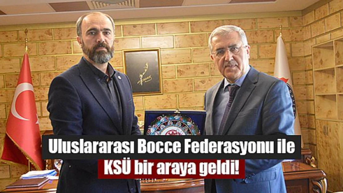 Uluslararası Bocce Federasyonu ile KSÜ bir araya geldi!