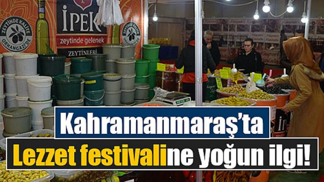 Kahramanmaraş'ta Lezzet festivaline yoğun ilgi!