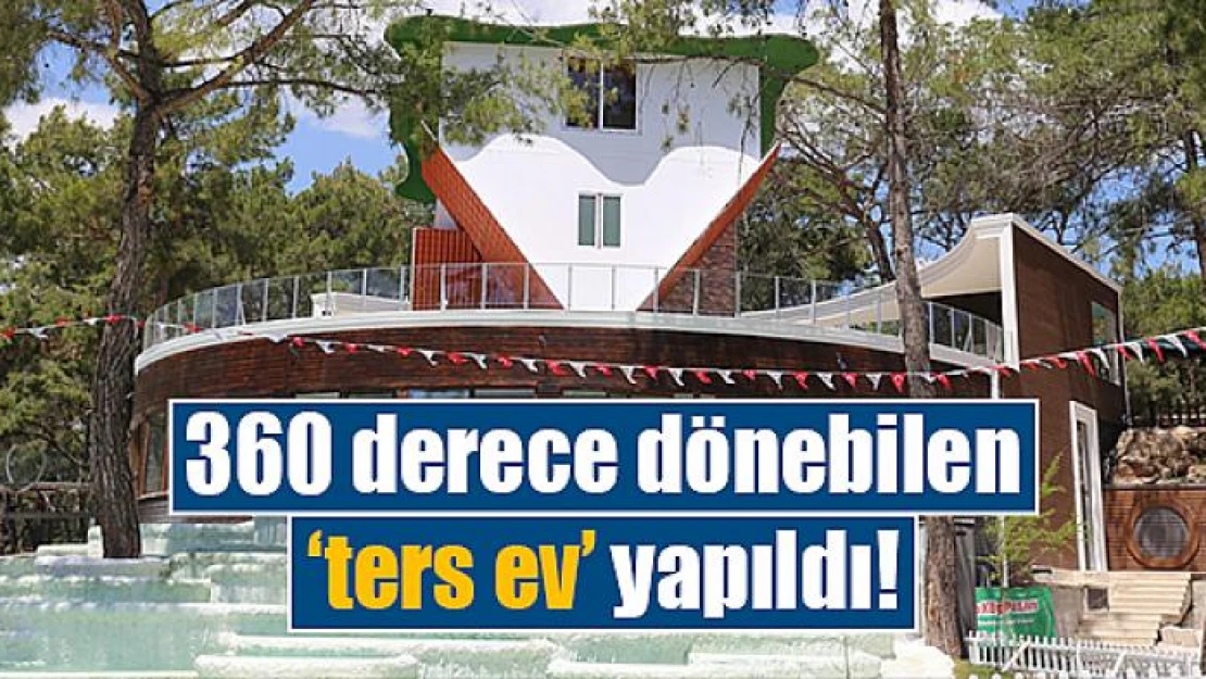 360 derece dönebilen 'ters ev' yapıldı