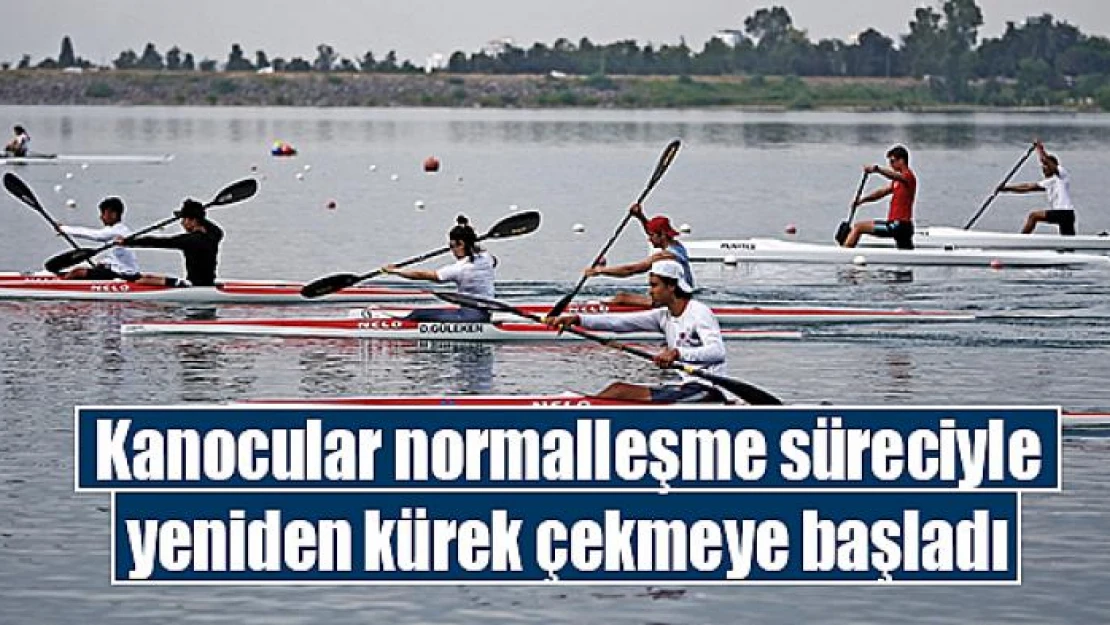 Kanocular normalleşme süreciyle yeniden kürek çekmeye başladı