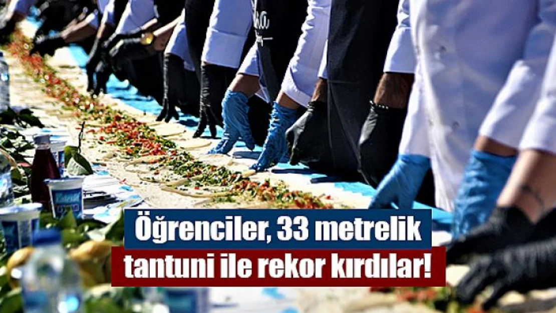 Öğrenciler, 33 metrelik tantuni ile rekor kırdılar!