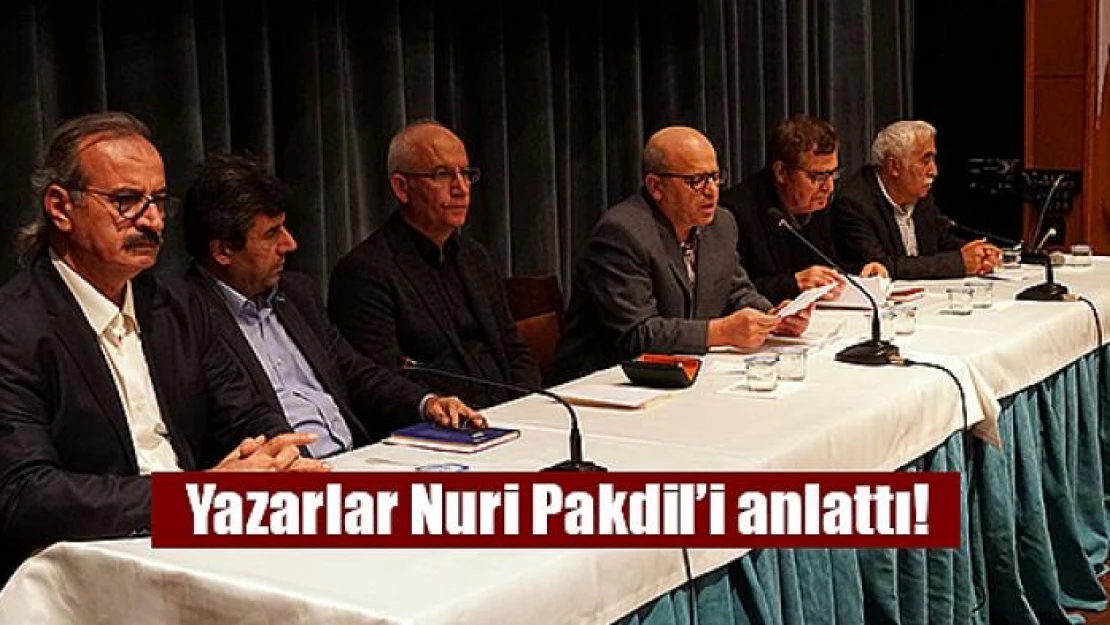 Yazarlar Nuri Pakdil'i anlattı!