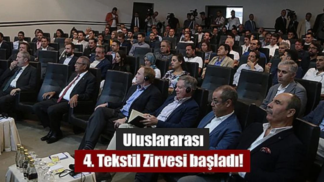 Uluslararası 4. Tekstil Zirvesi başladı!