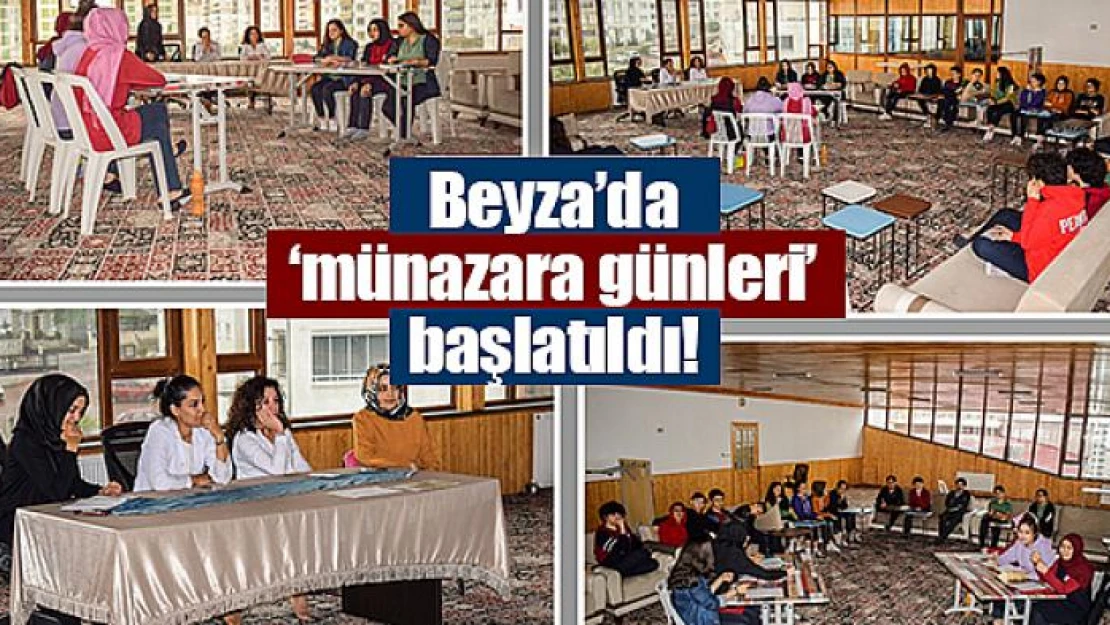 Beyza'da 'münazara günleri' başlatıldı!