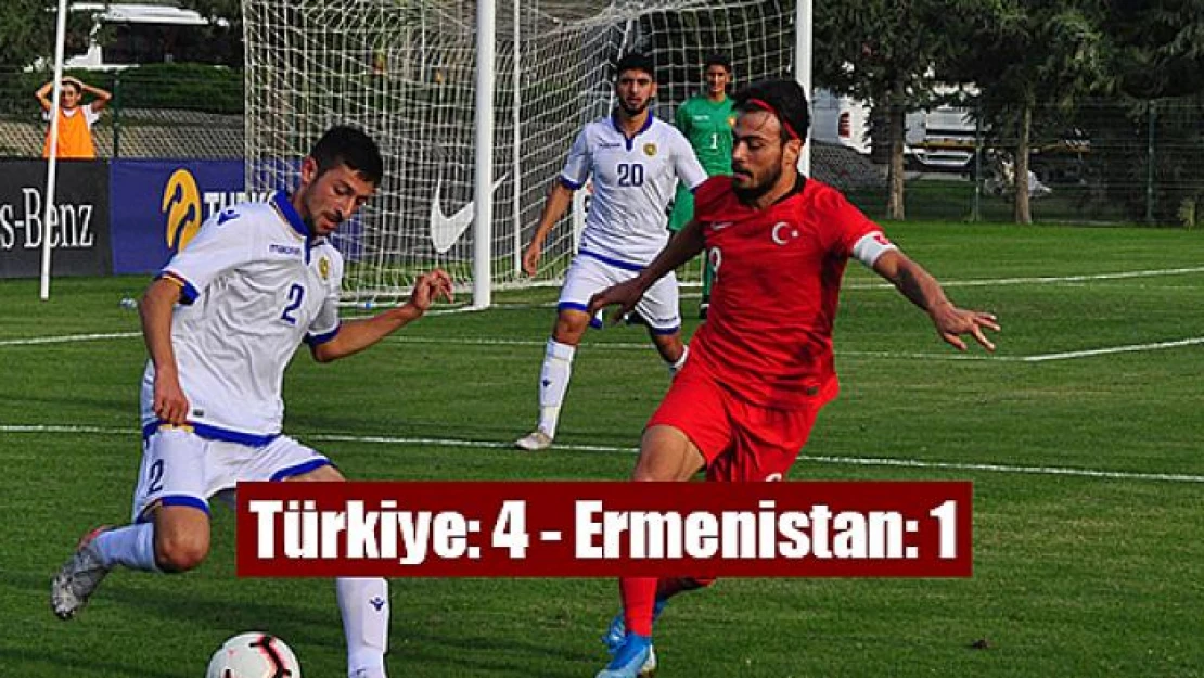 Türkiye: 4 - Ermenistan: 1