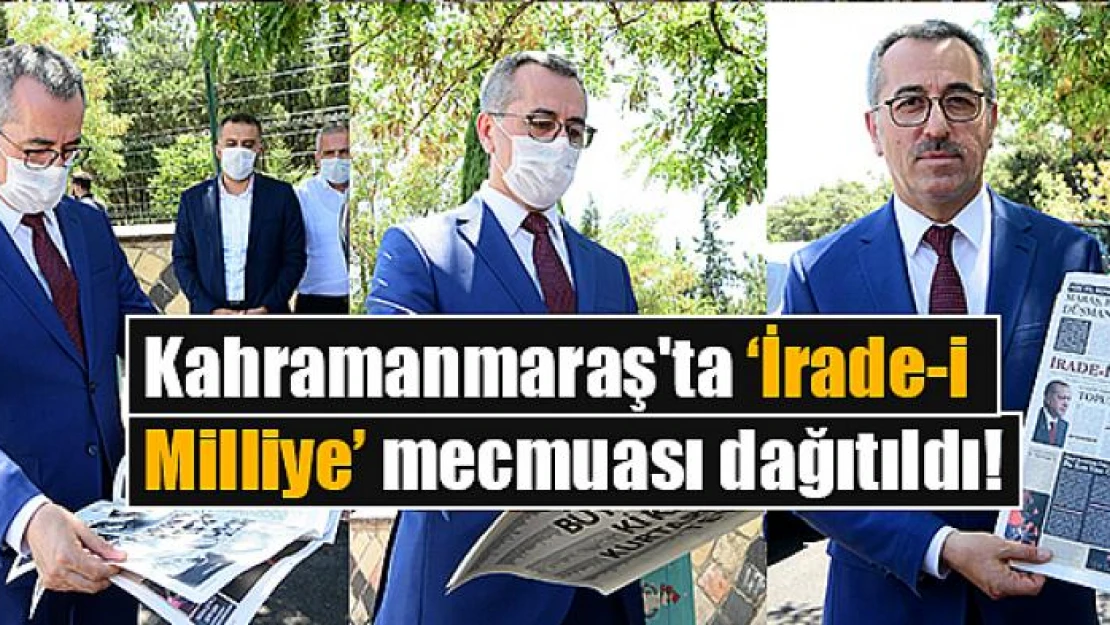 Kahramanmaraş'ta 'İrade-i Milliye' mecmuası dağıtıldı