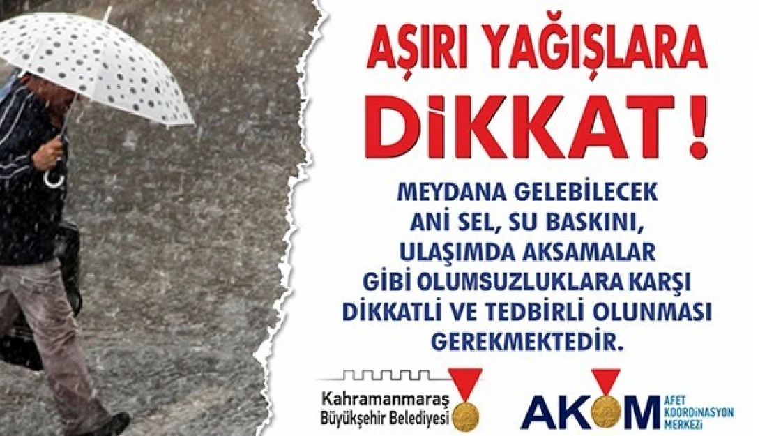 Kahramanmaraş'ta aşırı yağış uyarısı!