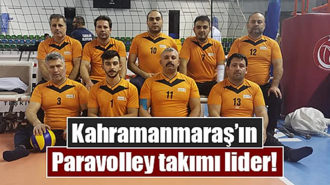 Kahramanmaraş'ın Paravolley takımı lider!